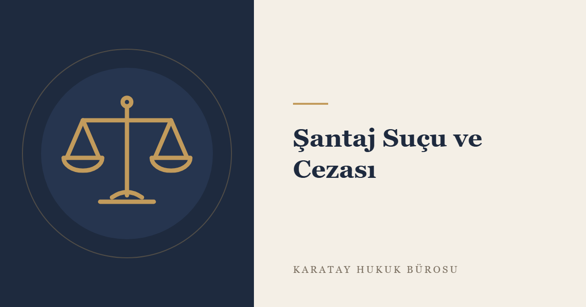 Şantaj Suçu: TCK m. 107'nin Unsurları, Cezası ve Benzer Suçlardan Ayrımı konulu yazının görseli