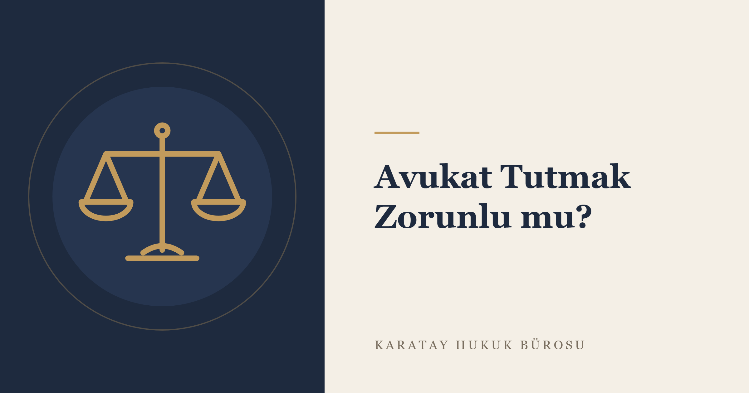 Avukat Tutmak Zorunlu mu? Hukuk ve Ceza Davalarında Durum konulu yazının görseli