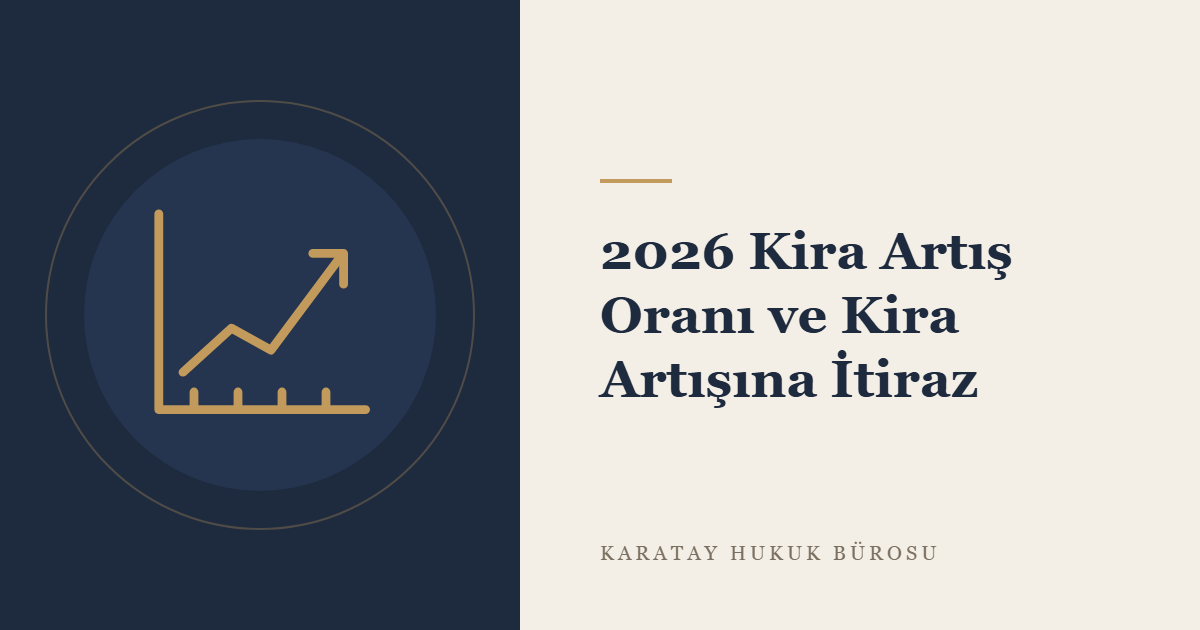 2026 Kira Artış Oranı ve Kira Artışına İtiraz konulu yazının görseli