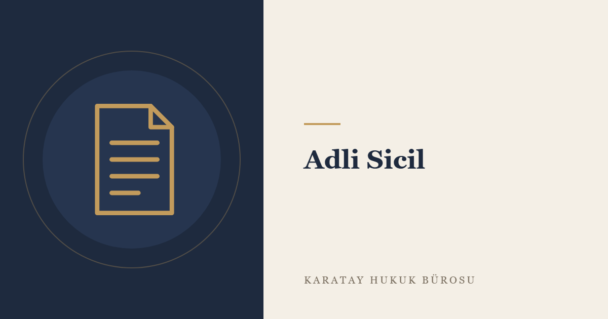 Adli Sicil konulu yazının görseli
