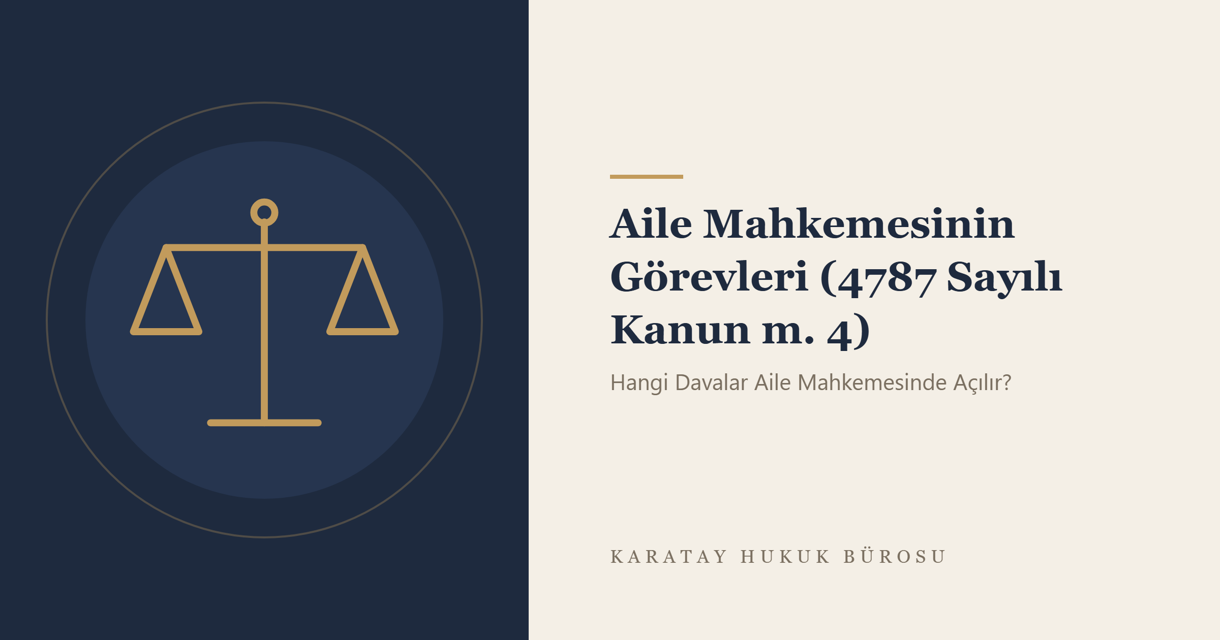 Aile Mahkemesinin Görevleri (4787 Sayılı Kanun m. 4) konulu yazının görseli