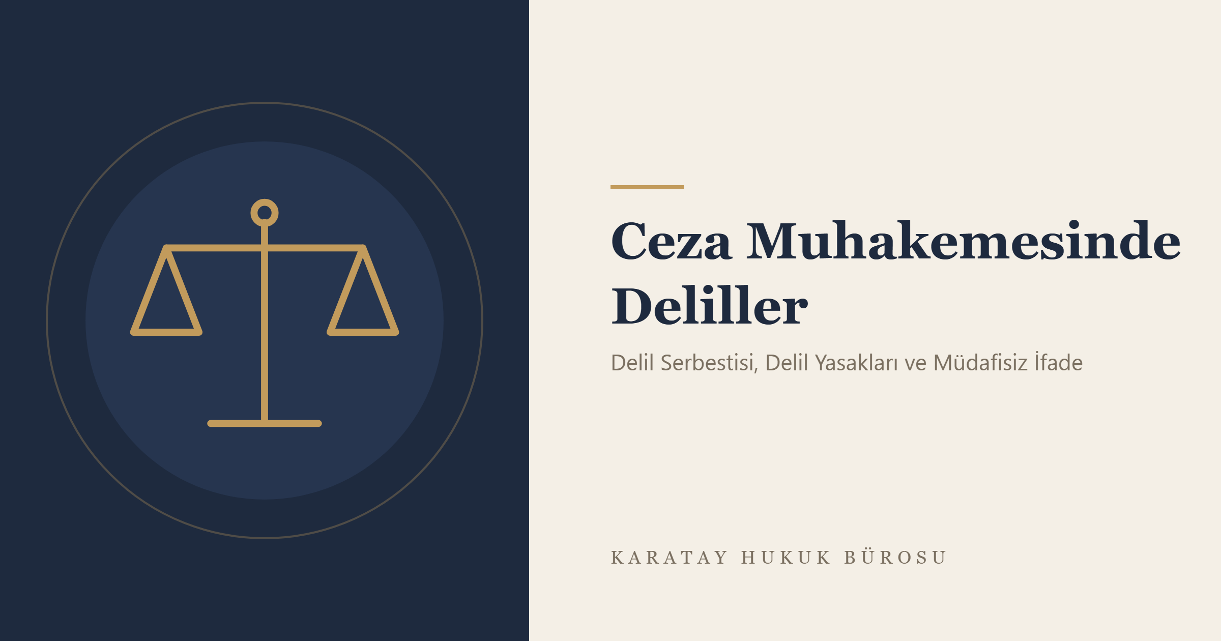 Ceza Muhakemesinde Deliller konulu yazının görseli