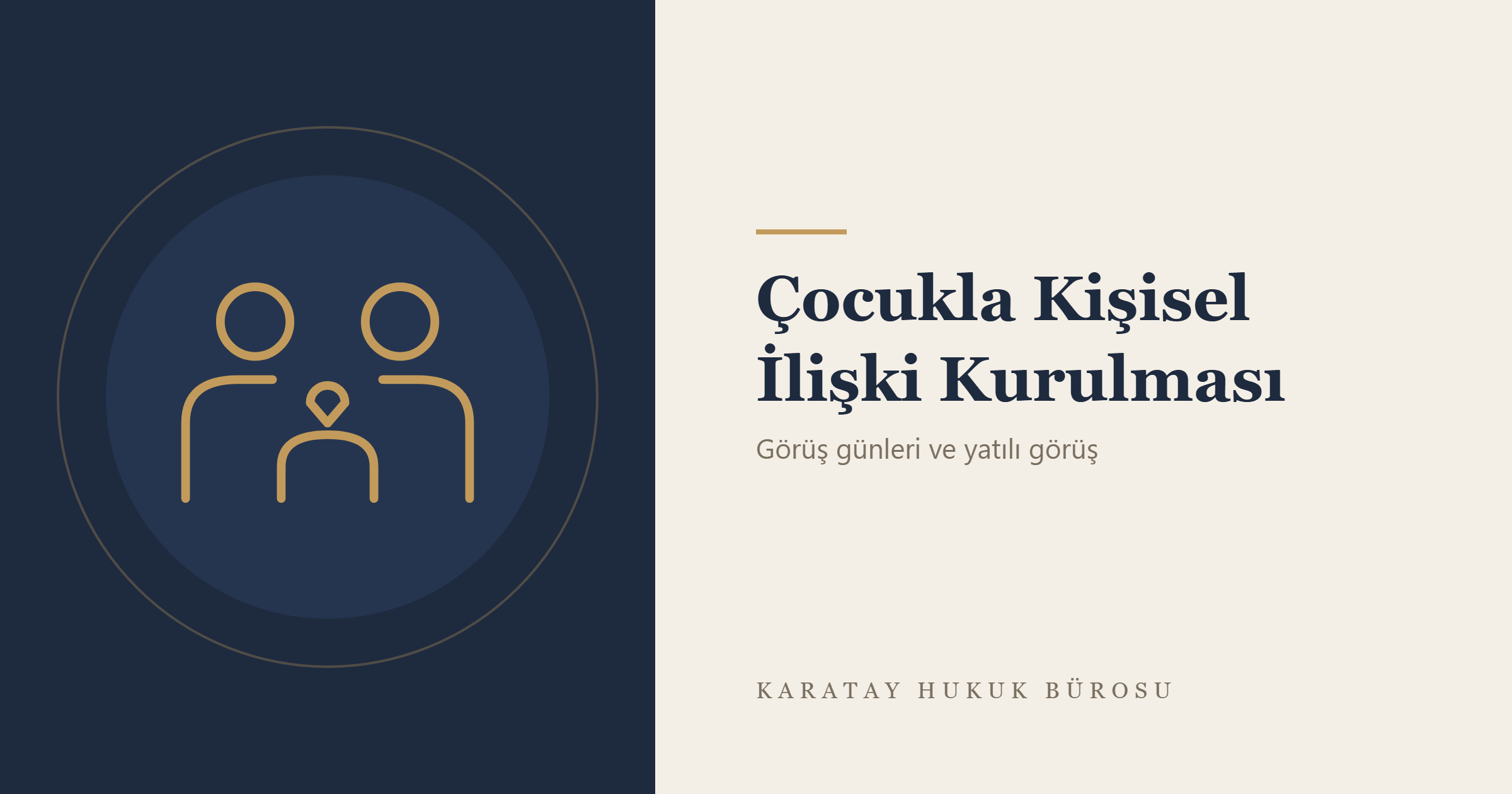 Çocukla Kişisel İlişki Kurulması konulu yazının görseli