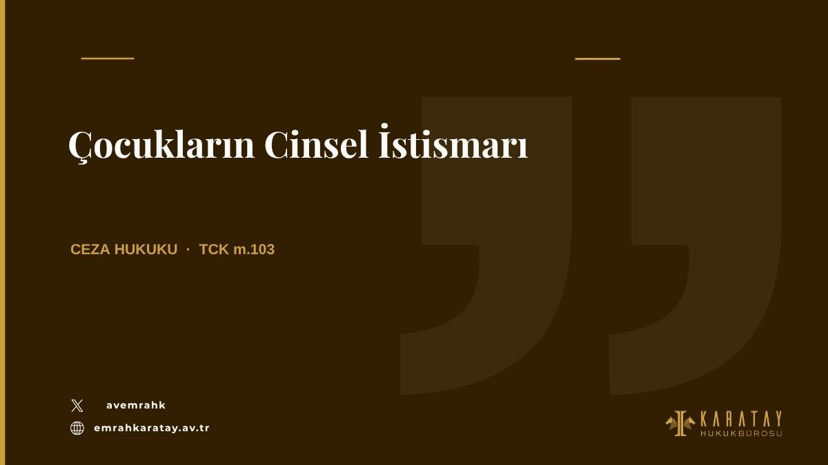 Çocukların cinsel istismarı, TCK m.103