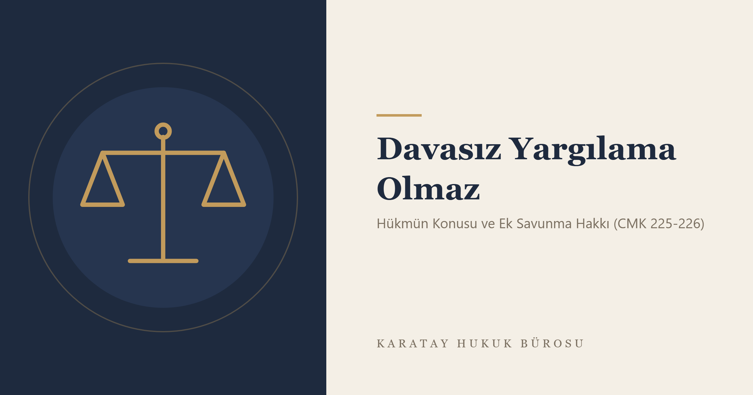 Davasız Yargılama Olmaz konulu yazının görseli