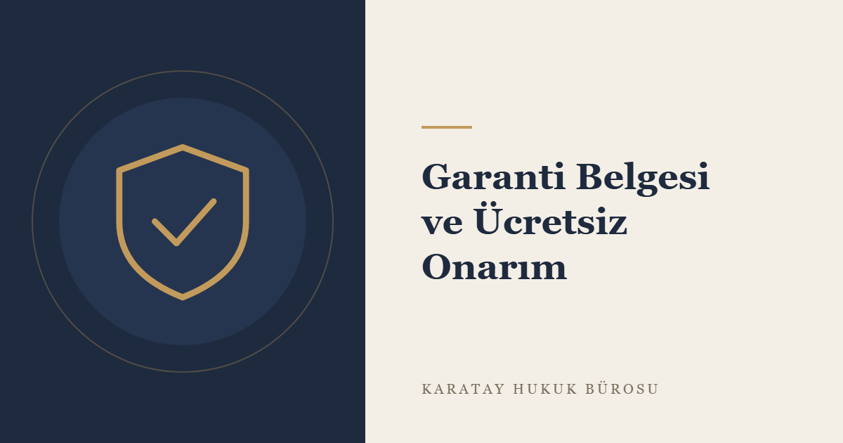 Garanti Belgesi ve Ücretsiz Onarım konulu yazının görseli