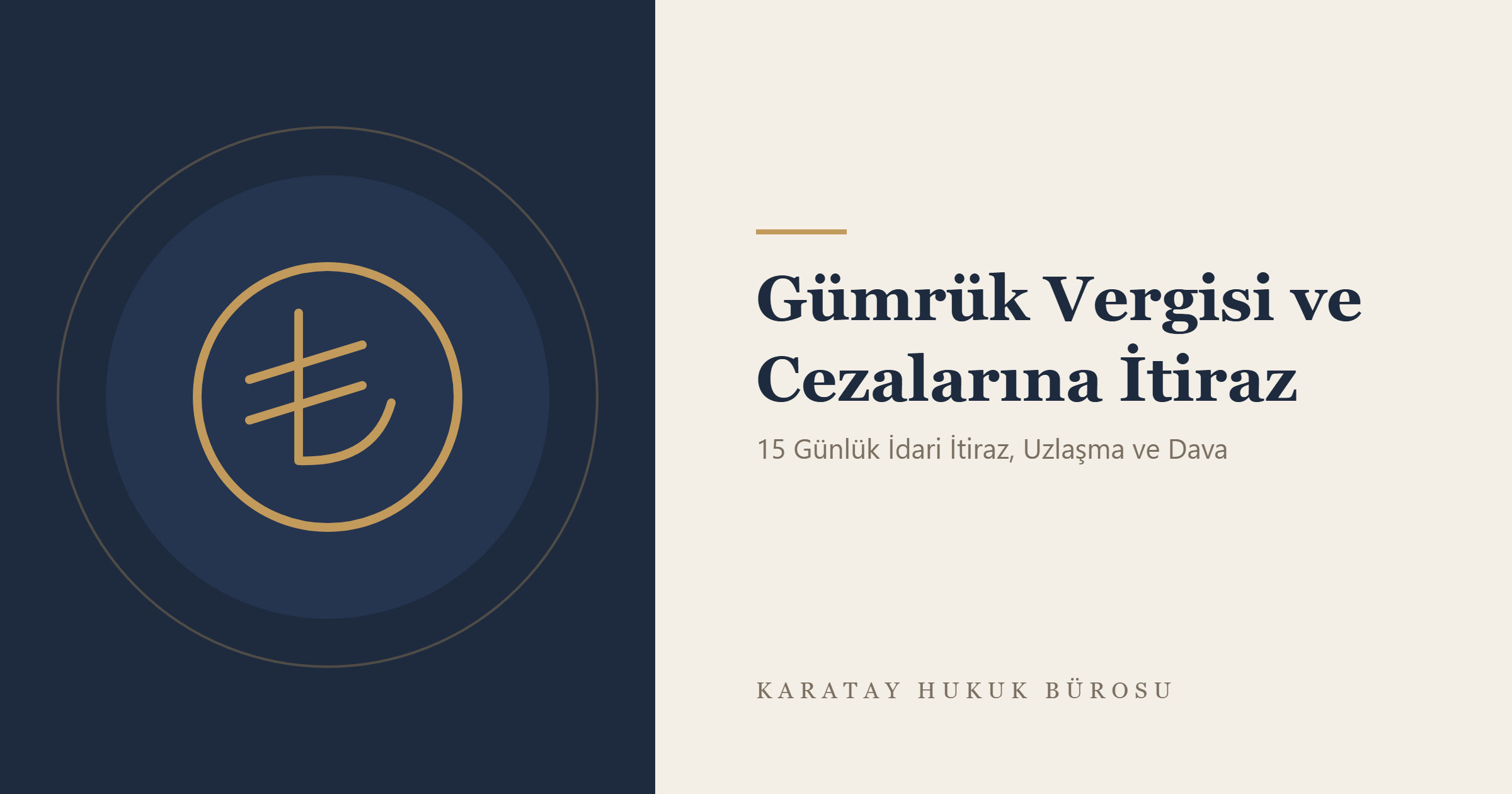 Gümrük Vergisi ve Cezalarına İtiraz konulu yazının görseli