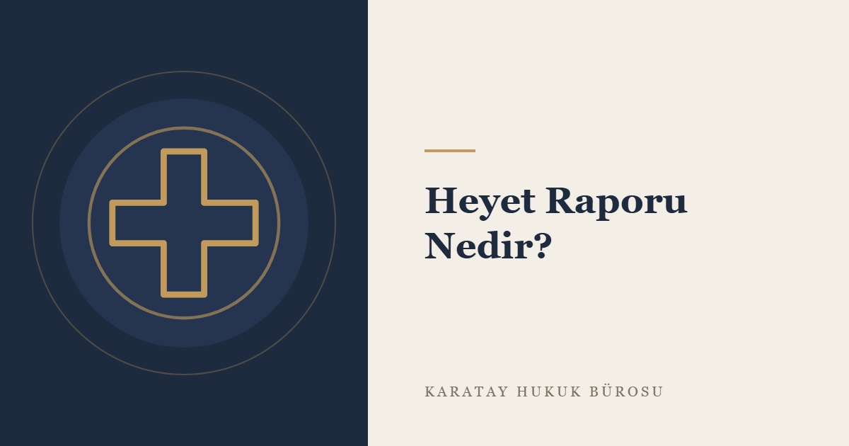 Ceza Yargılamasında ve İnfazda Heyet Raporu konulu yazının görseli