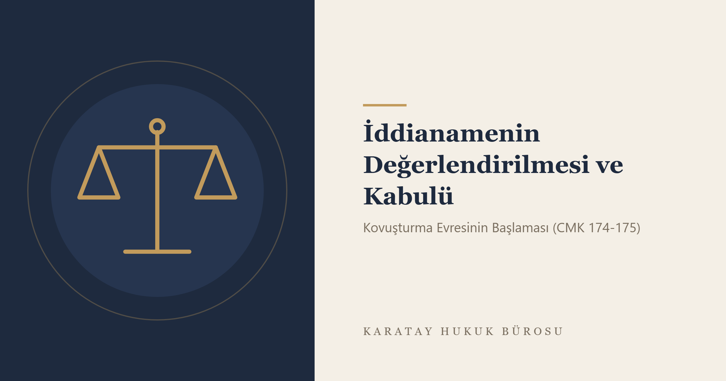 İddianamenin Değerlendirilmesi ve Kabulü konulu yazının görseli