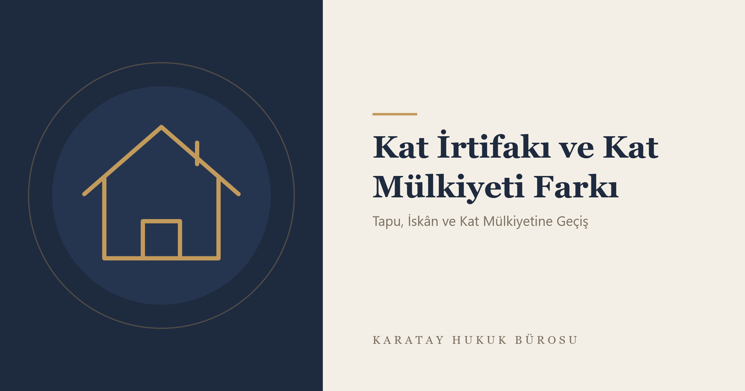 Kat İrtifakı ve Kat Mülkiyeti Farkı konulu yazının görseli