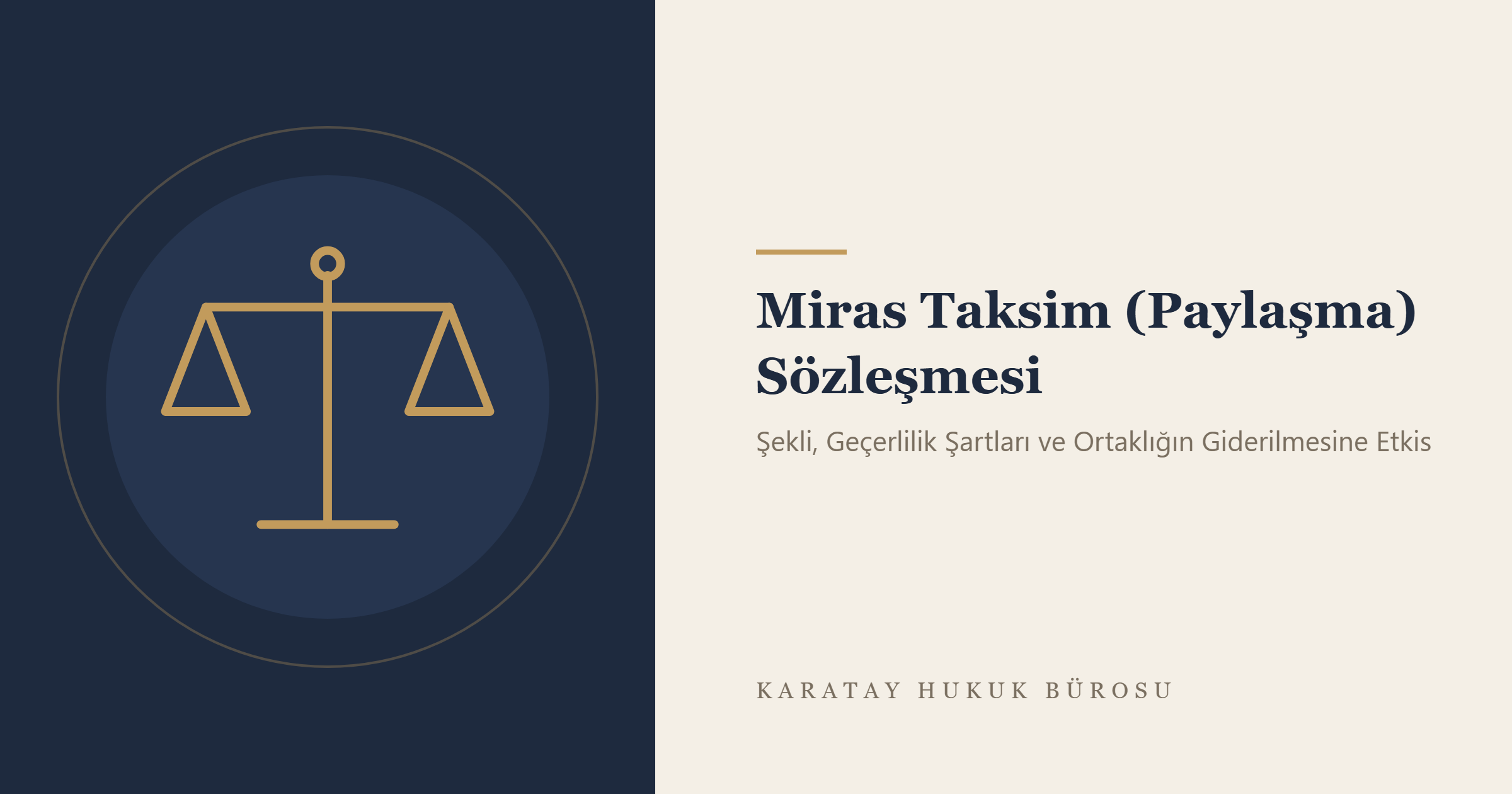 Miras Taksim (Paylaşma) Sözleşmesi konulu yazının görseli