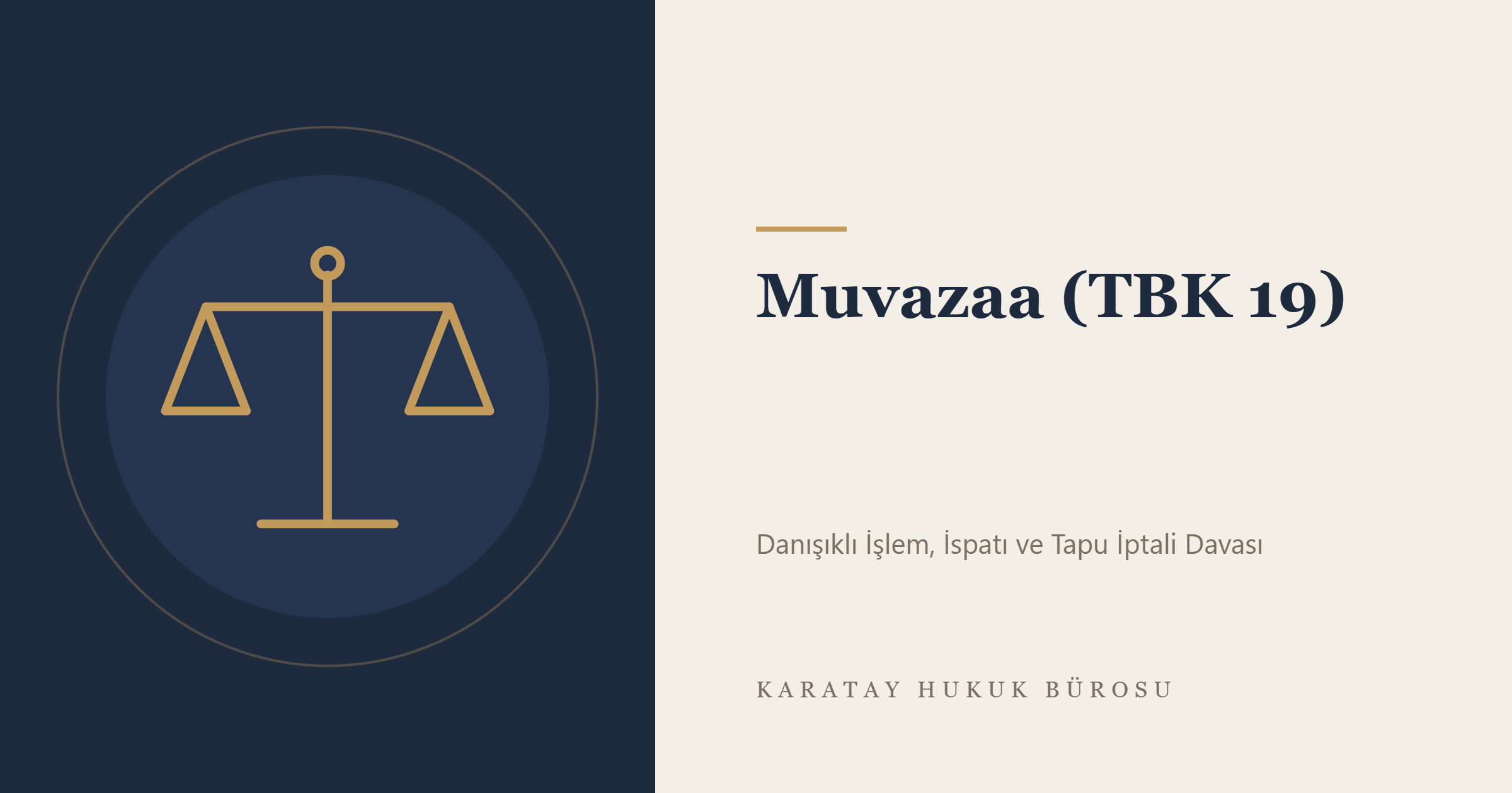 Muvazaa (TBK 19) konulu yazının görseli