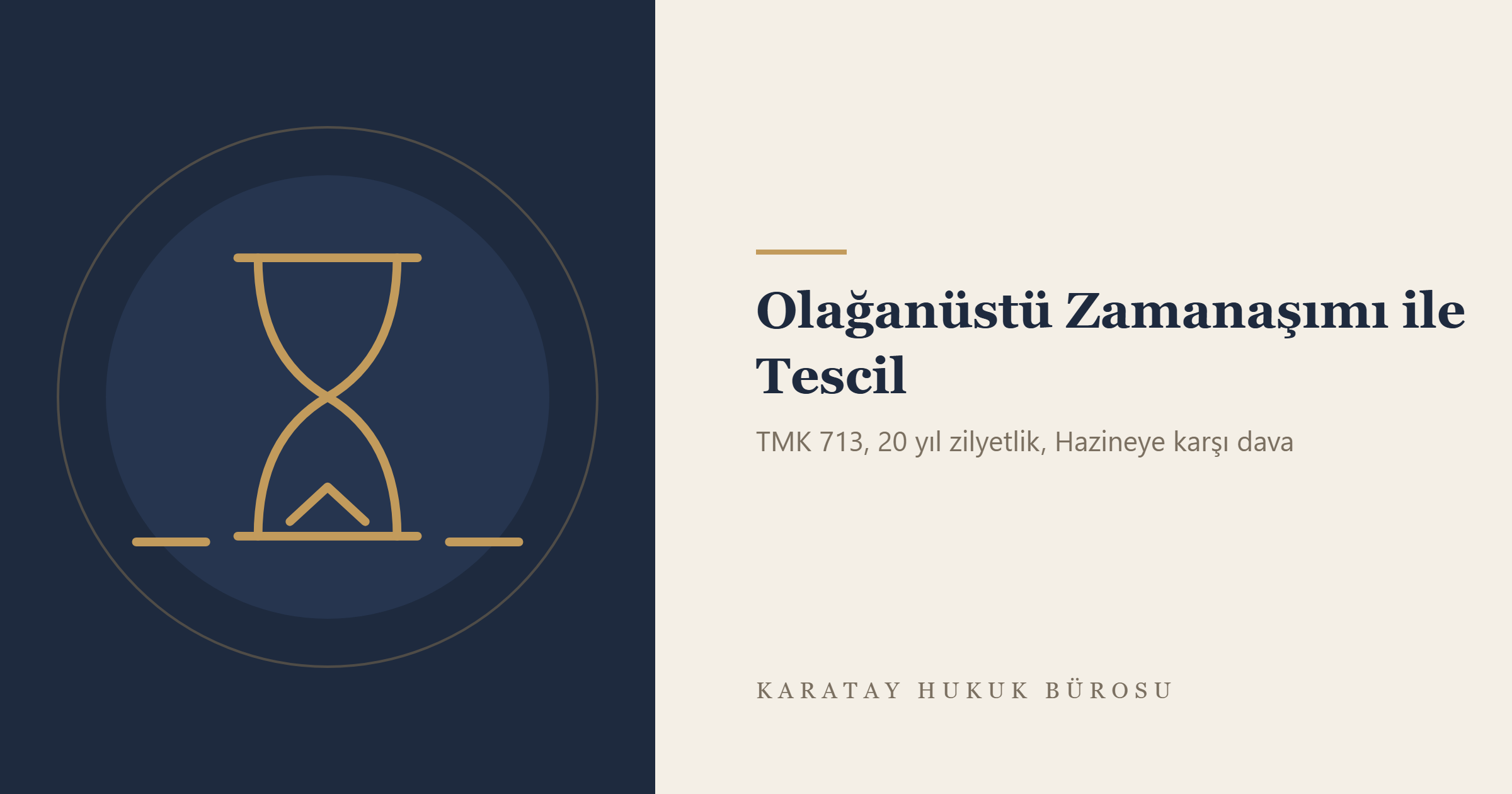 Olağanüstü Zamanaşımı ile Tescil konulu yazının görseli