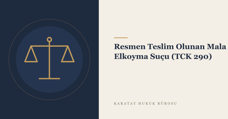 Resmen Teslim Olunan Mala Elkoyma Suçu (TCK 290) konulu yazının görseli