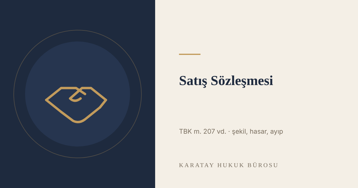 Satış Sözleşmesi (TBK 207) konulu yazının görseli