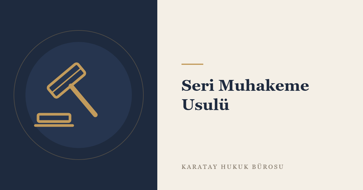 Seri Muhakeme Usulü (CMK m. 250) konulu yazının görseli