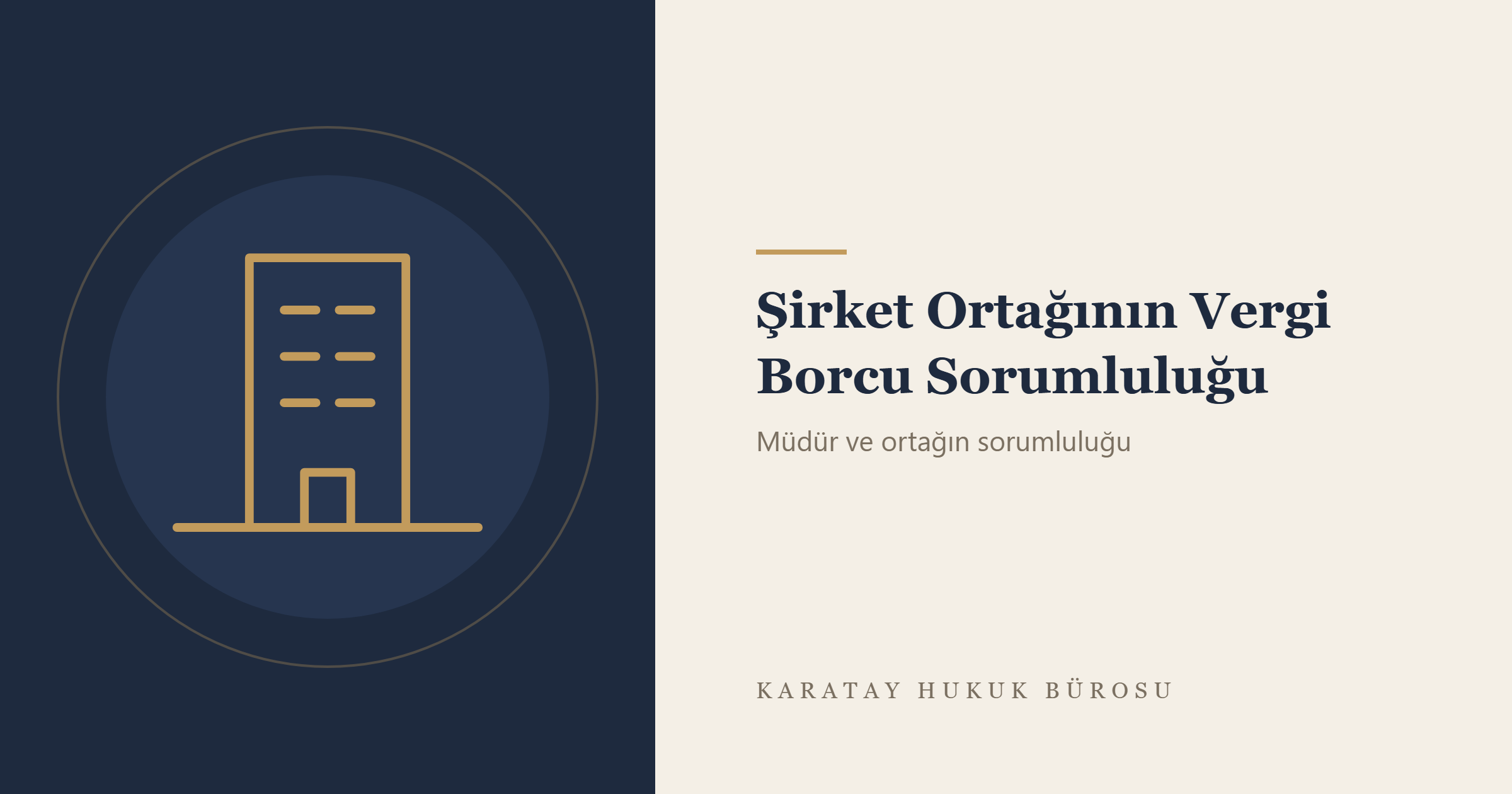 Şirket Ortağının Vergi Borcu Sorumluluğu konulu yazının görseli