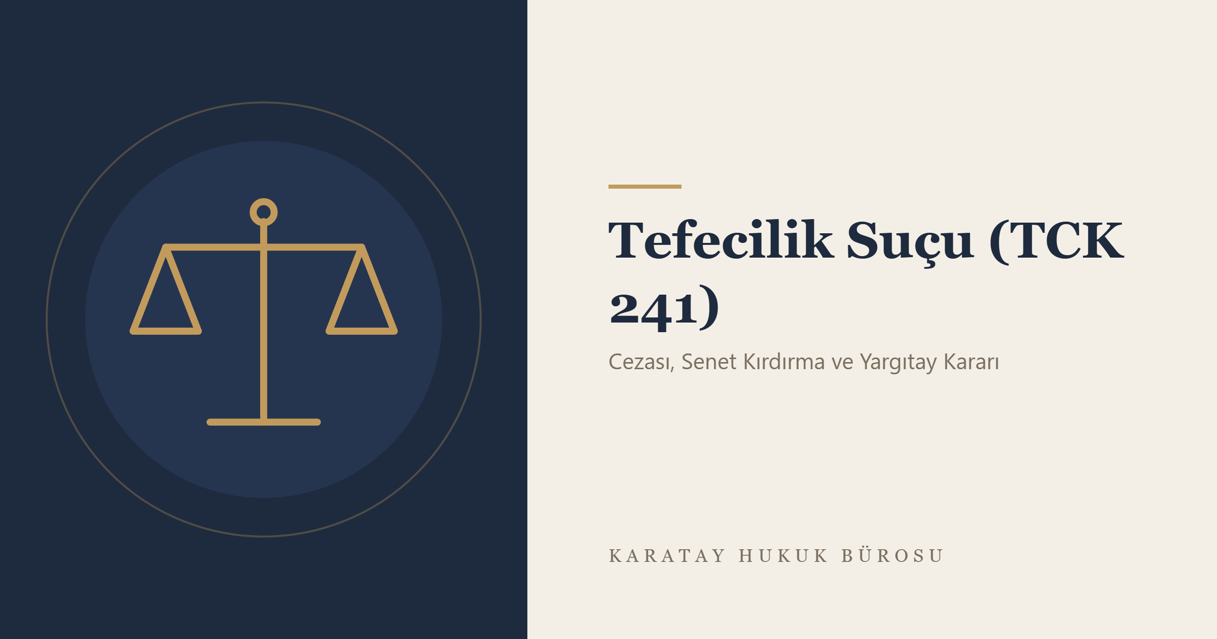 Tefecilik Suçu (TCK 241) konulu yazının görseli