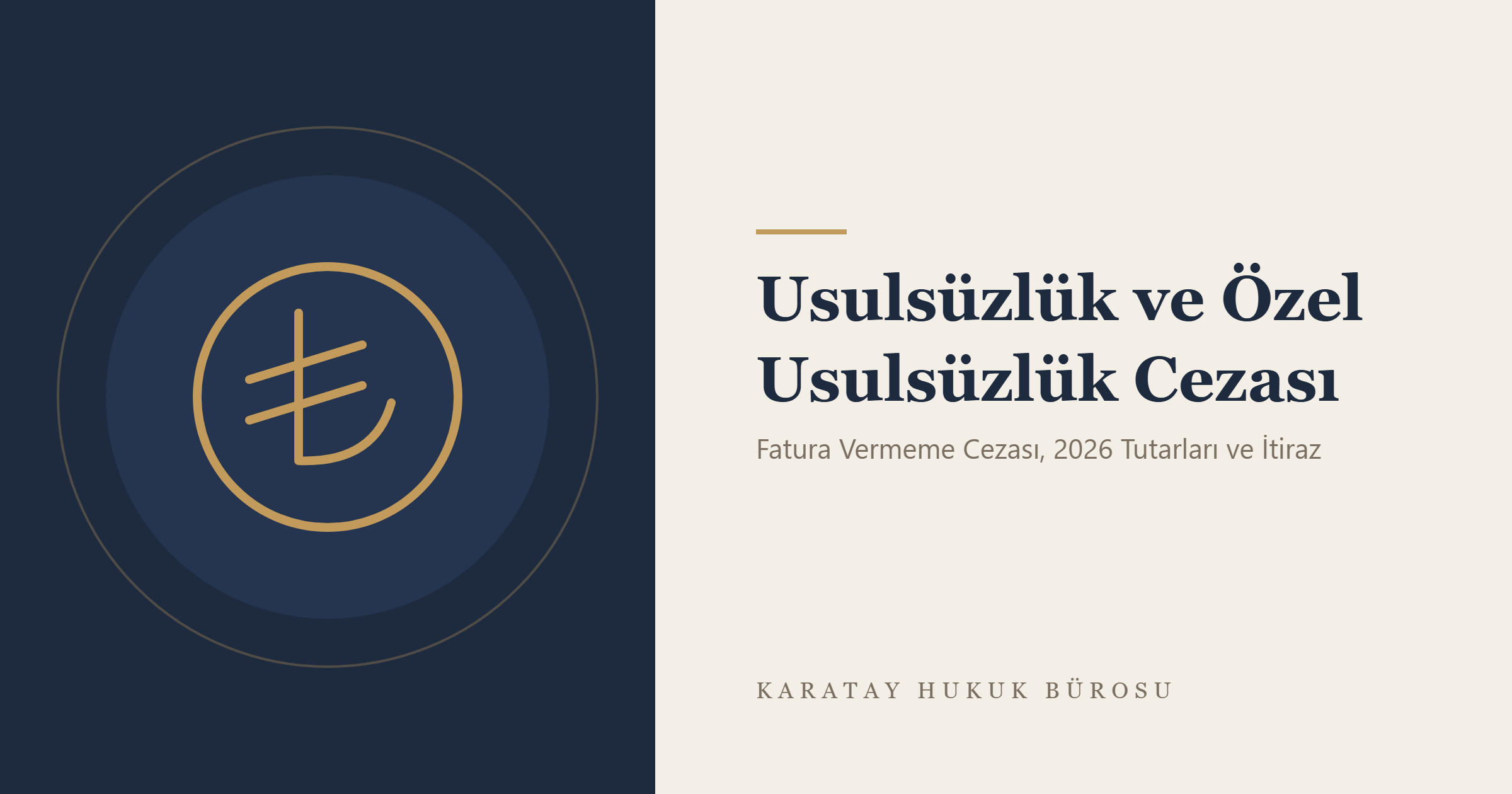 Usulsüzlük ve Özel Usulsüzlük Cezası konulu yazının görseli