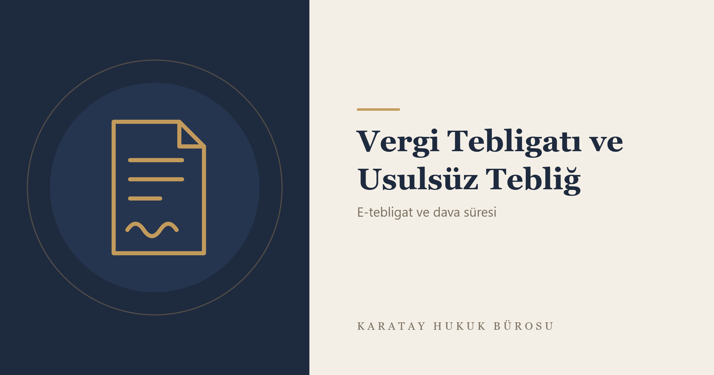 Vergi Tebligatı ve Usulsüz Tebliğ konulu yazının görseli