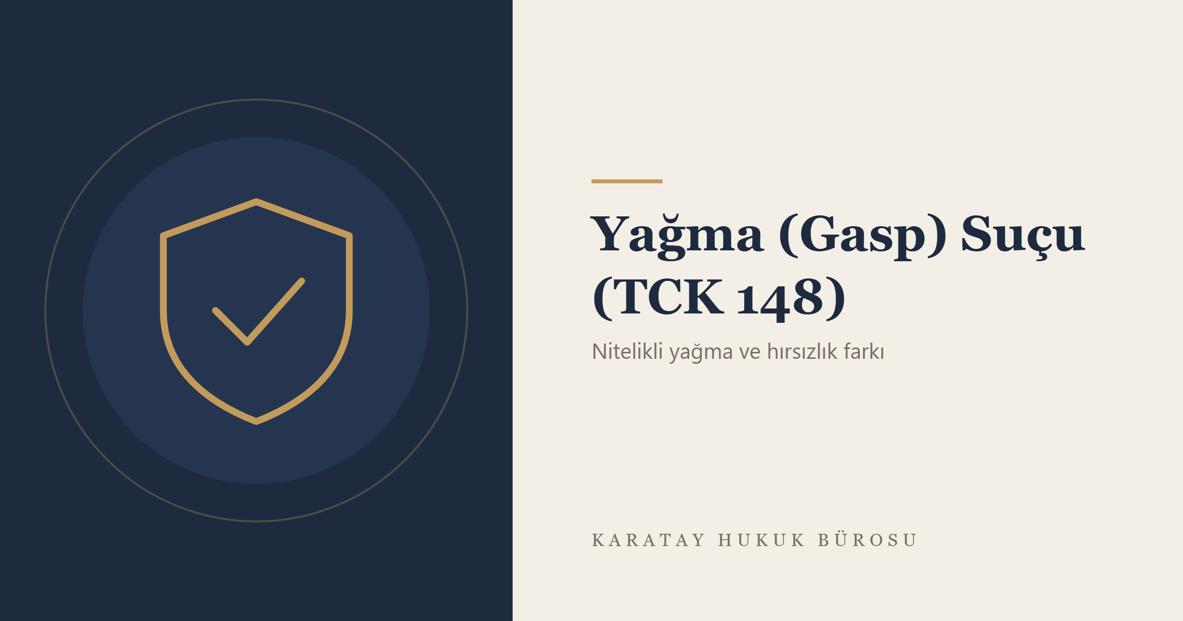 Yağma (Gasp) Suçu (TCK 148) konulu yazının görseli